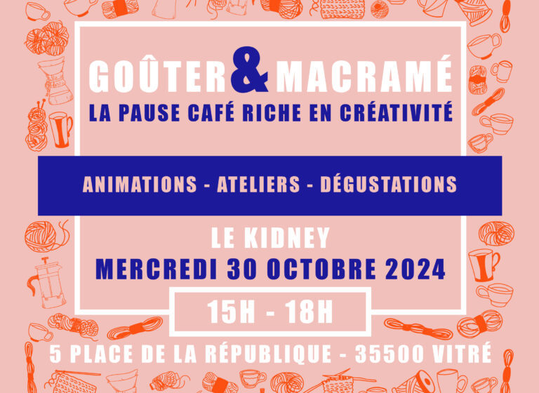 Goûter & Macramé | Le Kidney